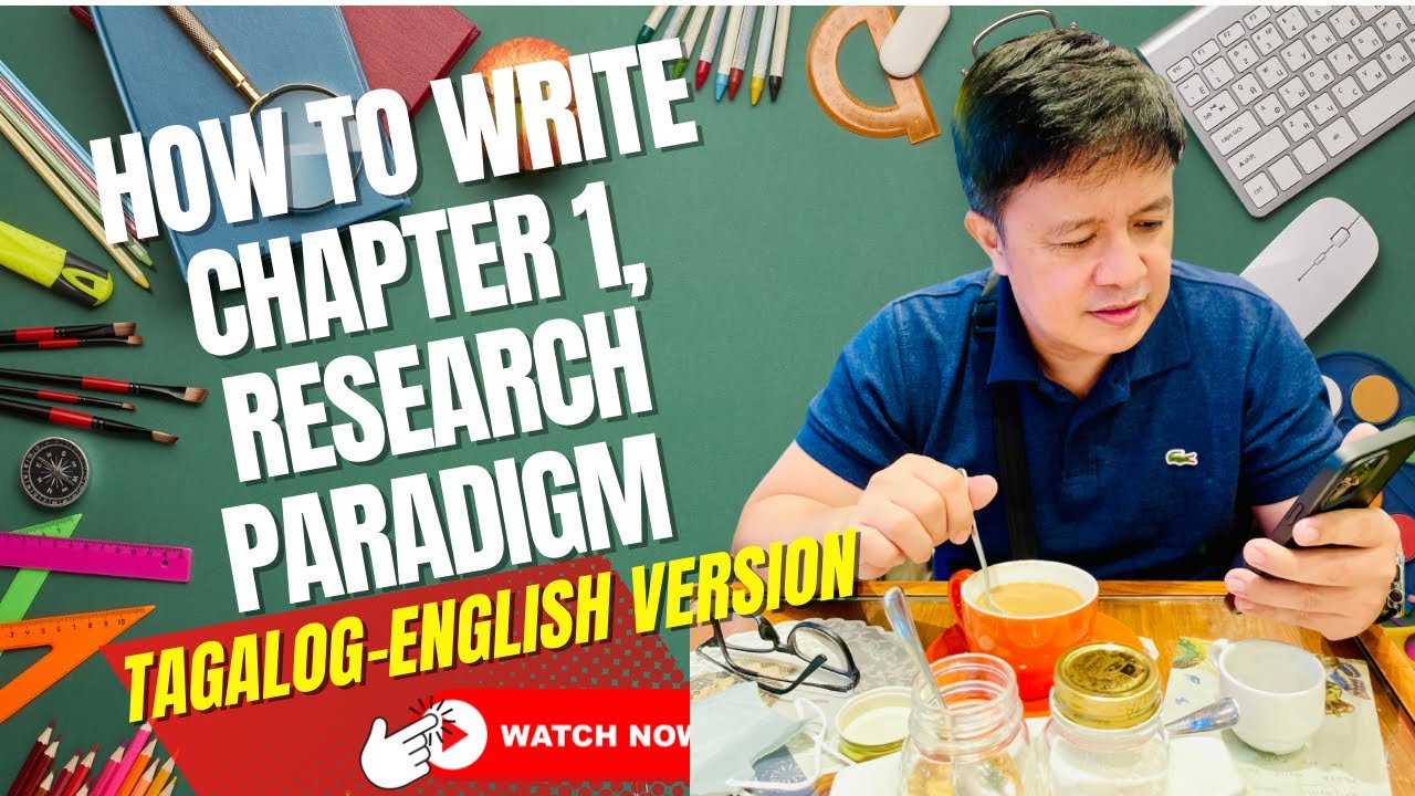 HOW TO WRITE CHAPTER 1, RESEARCH PARADIGM