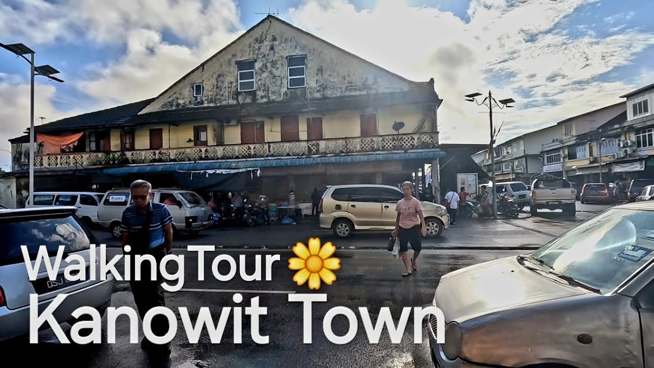 Sarawak Bandar Kanowit walking tour🌼Jalan jalan di bandar kecil yang indah❤️