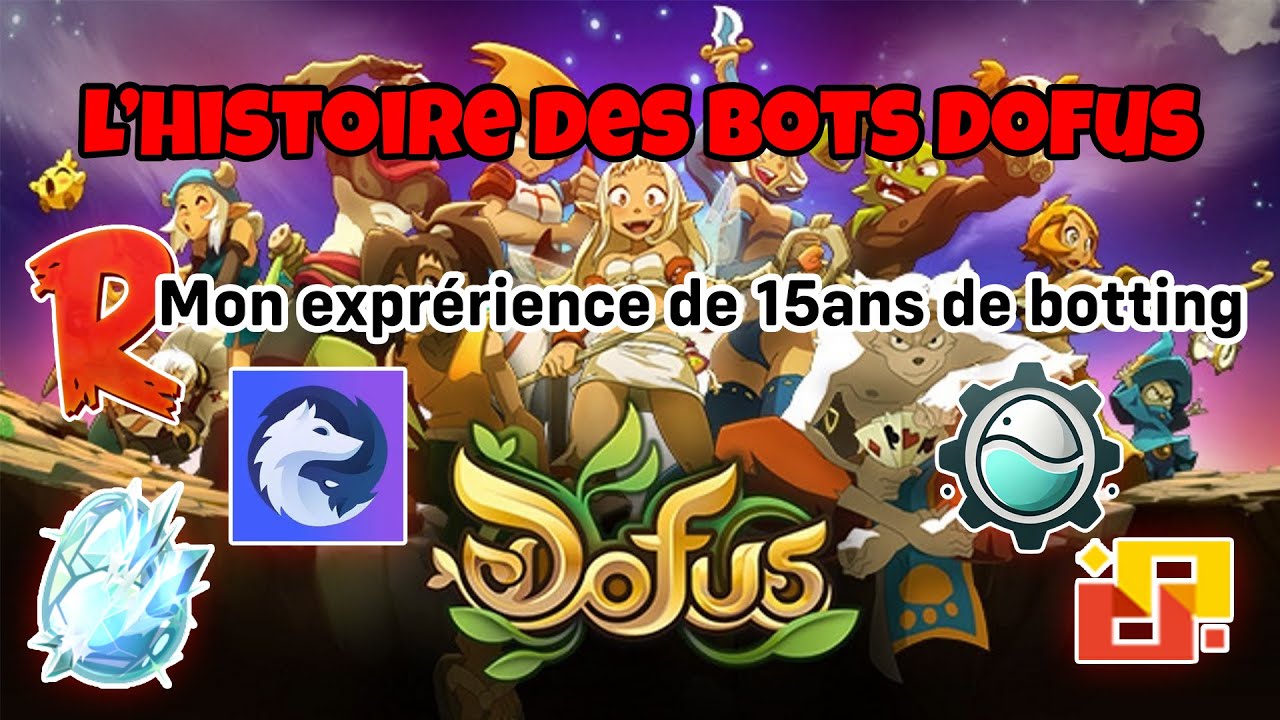 Témoignage d’un gros botteur sur dofus/touch (+1000 bots 24h/24h)