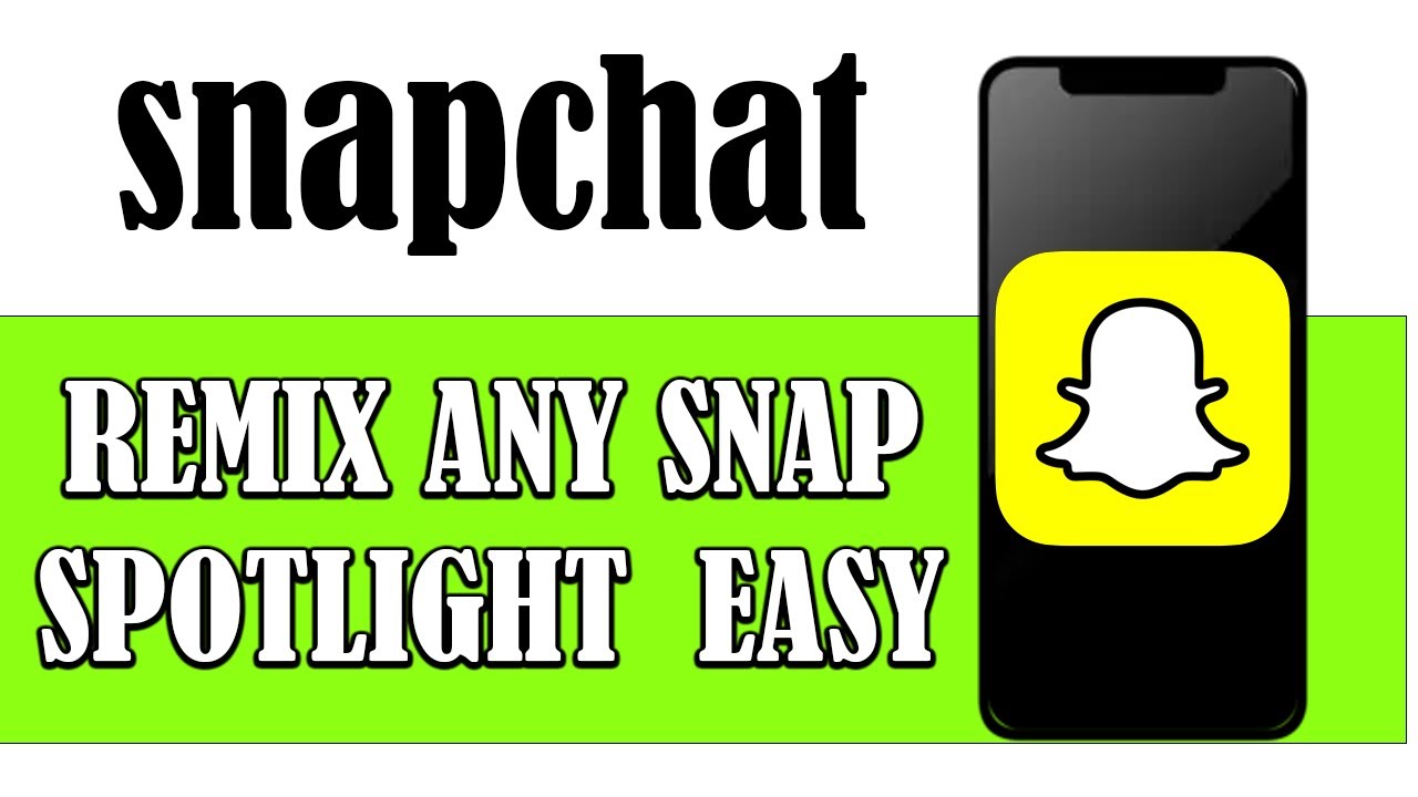 NEW! REMIX ANY SNAPCHAT SPOTLIGHT EASILY IN 2025!