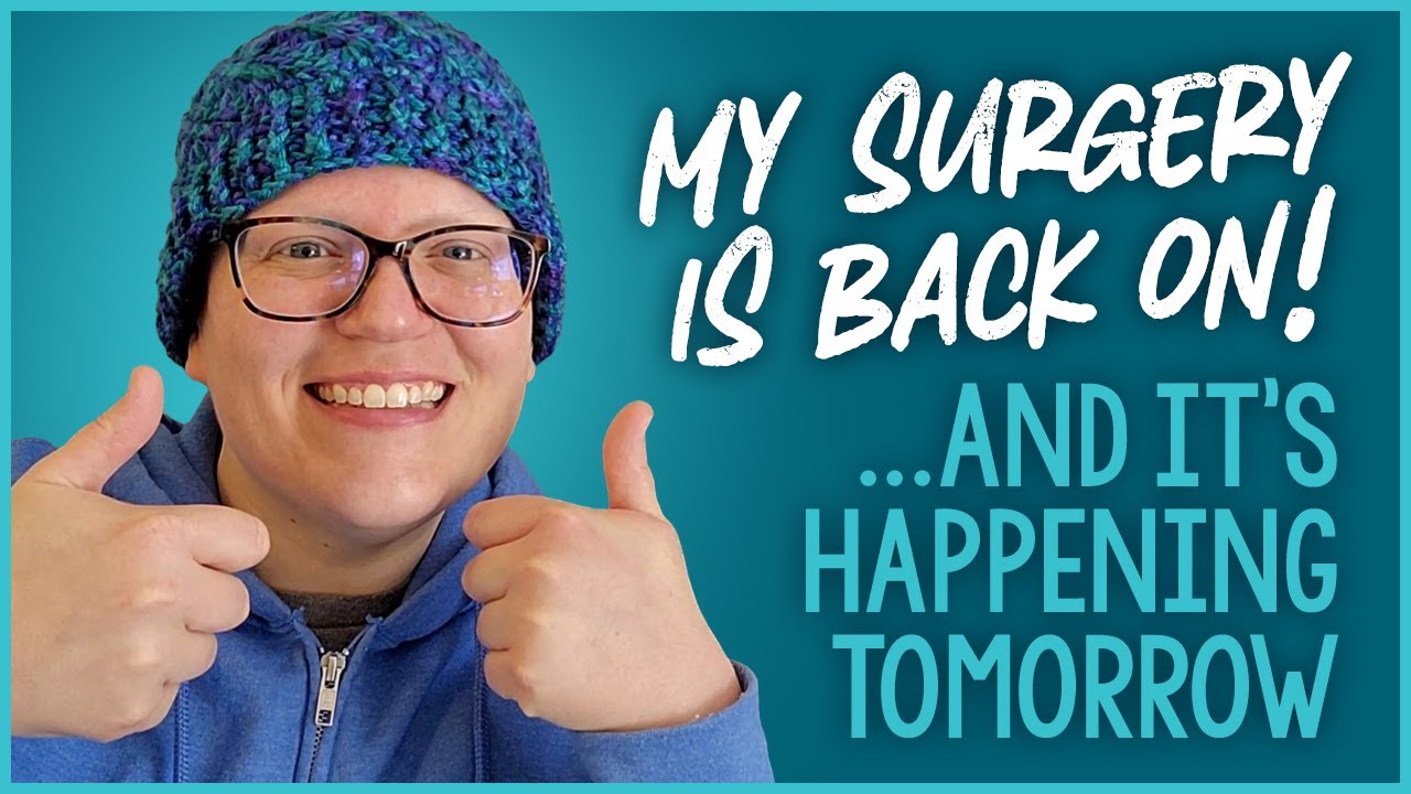 Let's Try This Again... I'm Having Surgery Tomorrow! (Hysterectomy, Tumor Debulking & More)