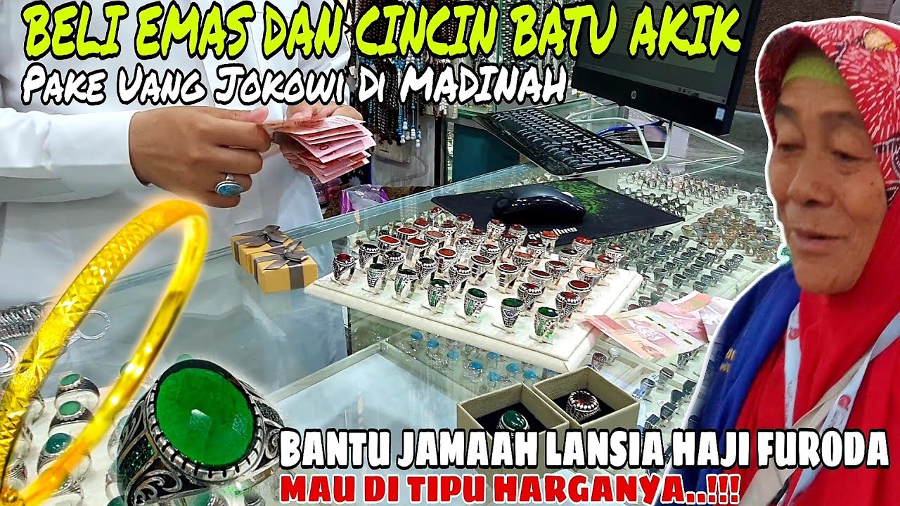 BELI CINCIN BATU AKIK DAN EMAS PAKAI UANG JOKOWI DI MASJID NABAWI