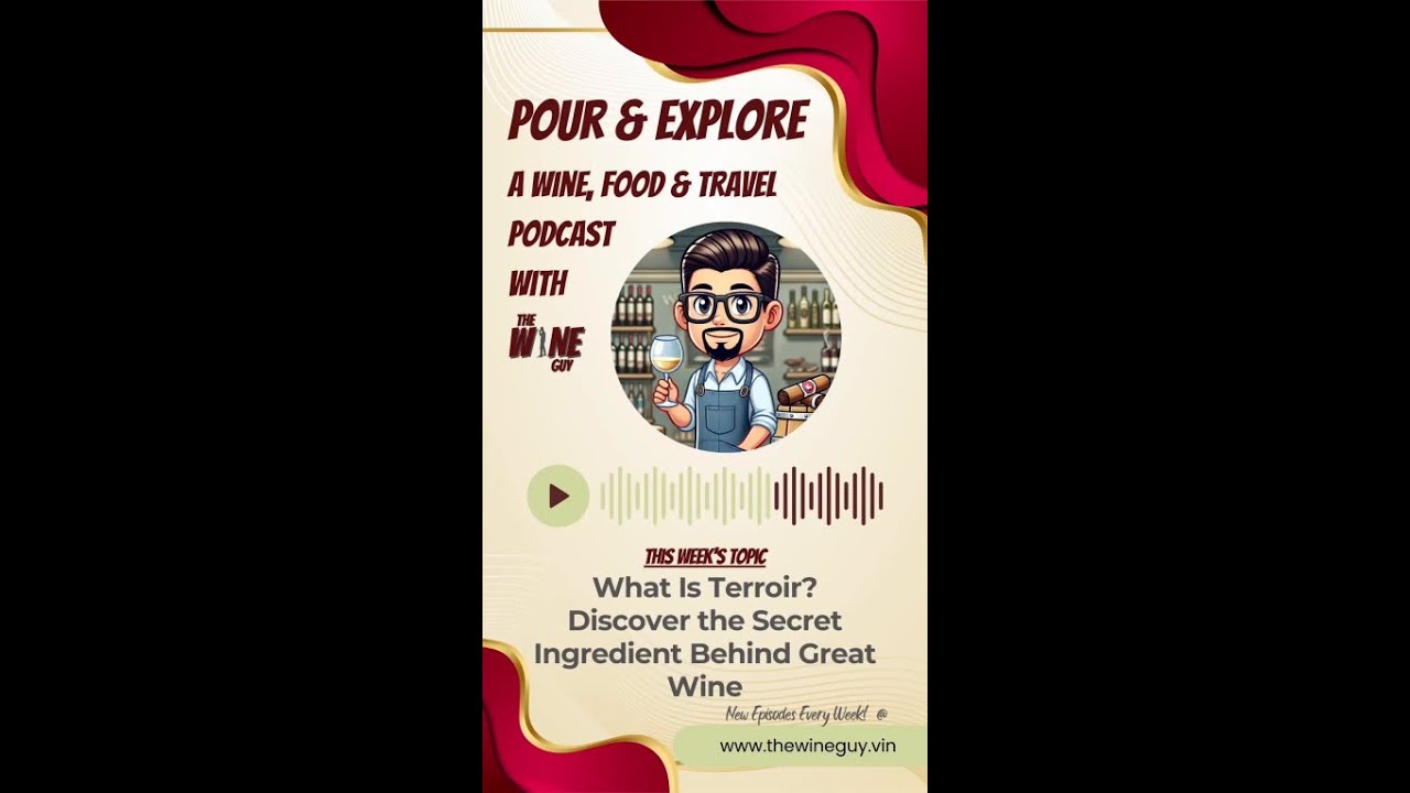 What Is Terroir? Discover the Secret Ingredient Behind Great Wine