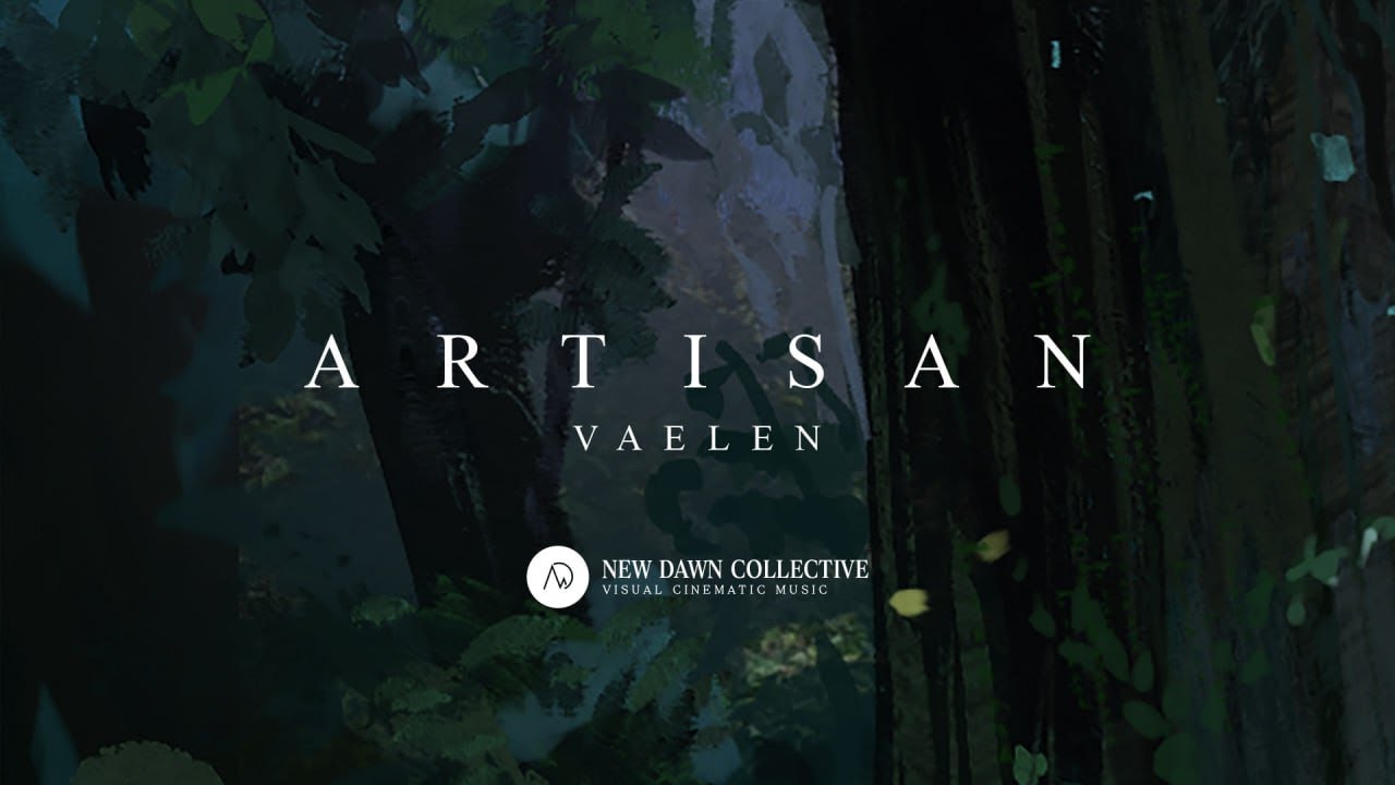 Artisan - Vaelen [New Dawn Collective]
