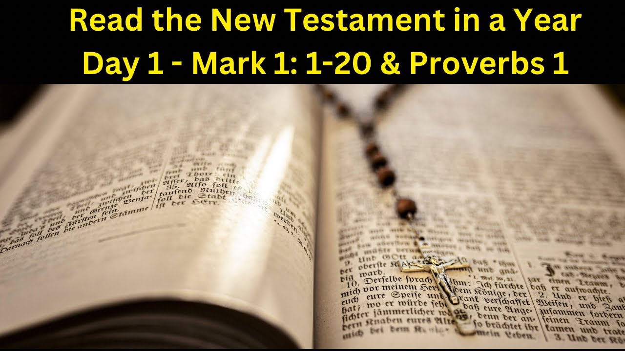 The New Testament in a Year - Day 1