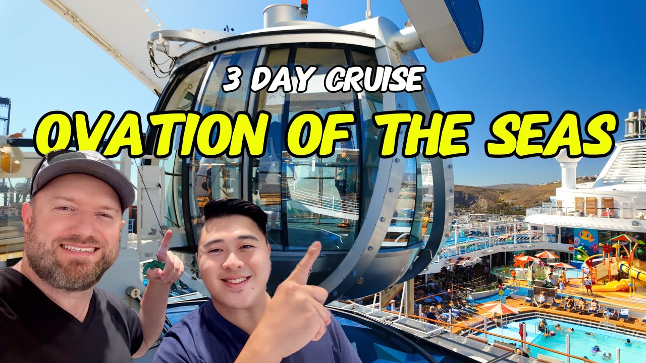 ⚓️ Ovation of the Seas: 3 Day Cruise