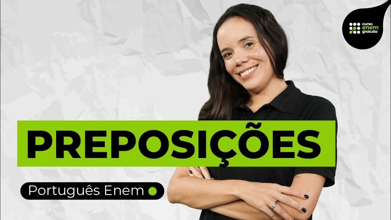PREPOSIÇÕES: o que são e como funcionam na frase | Português para Enem | Fernanda Souza