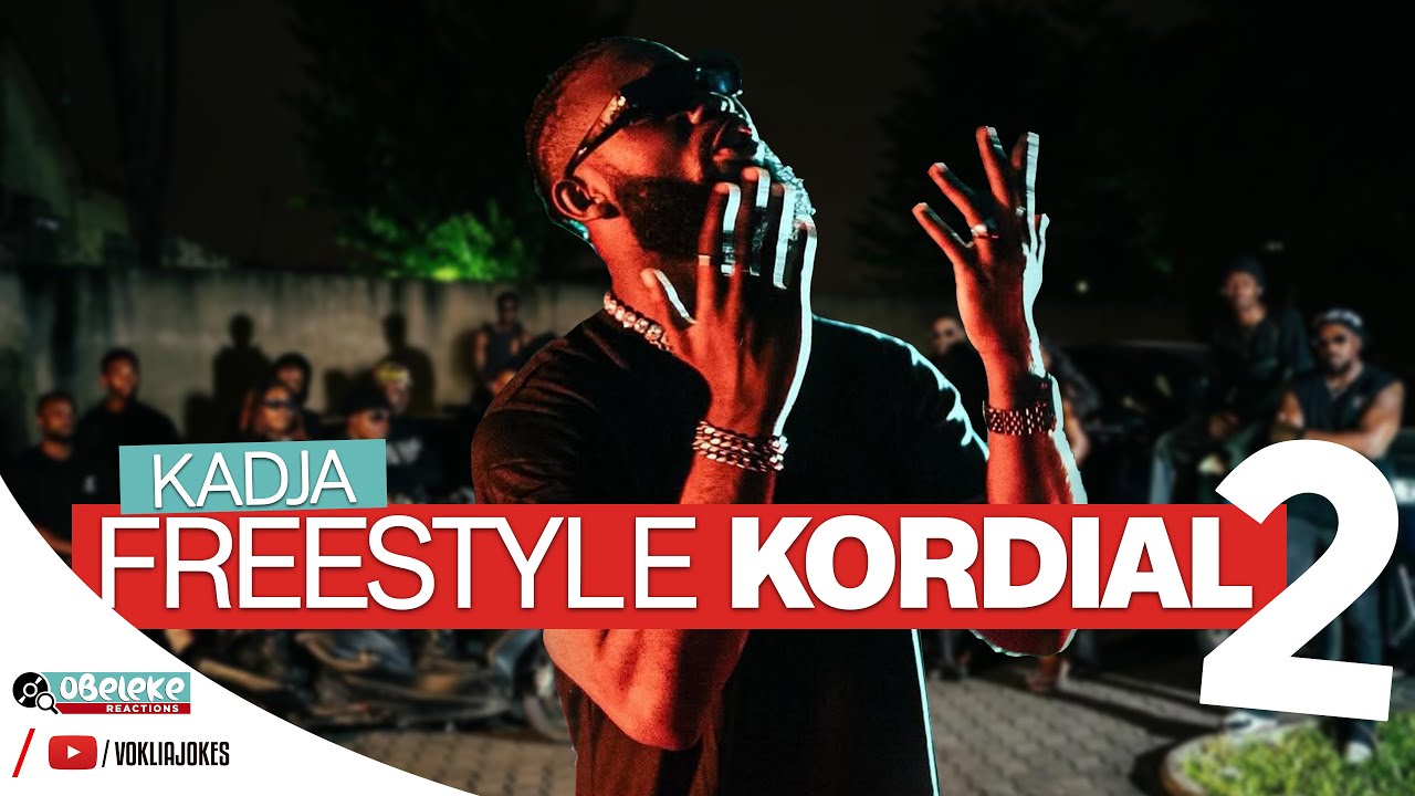KADJA  -  FREESTYLE KORDIAL 2   II OBELEKE REACTION
