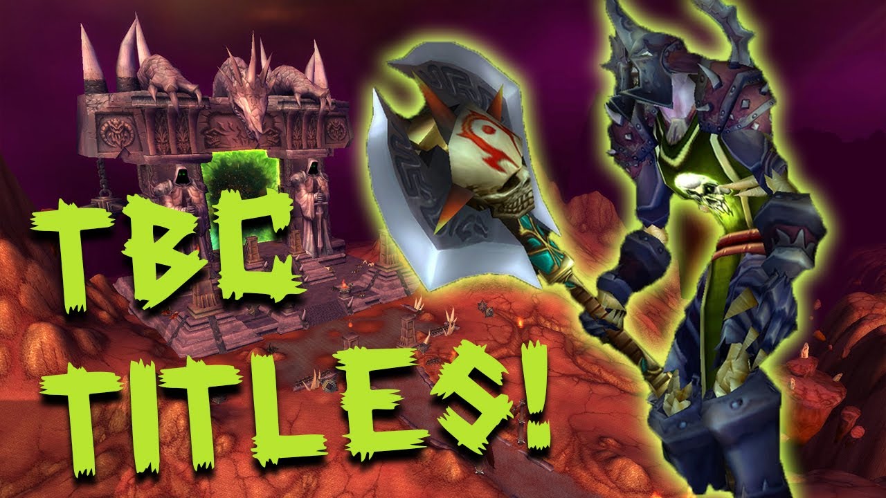 Burning Crusade Titles | Obtaining PvP titles NOW before they are gone | Classic WoW
