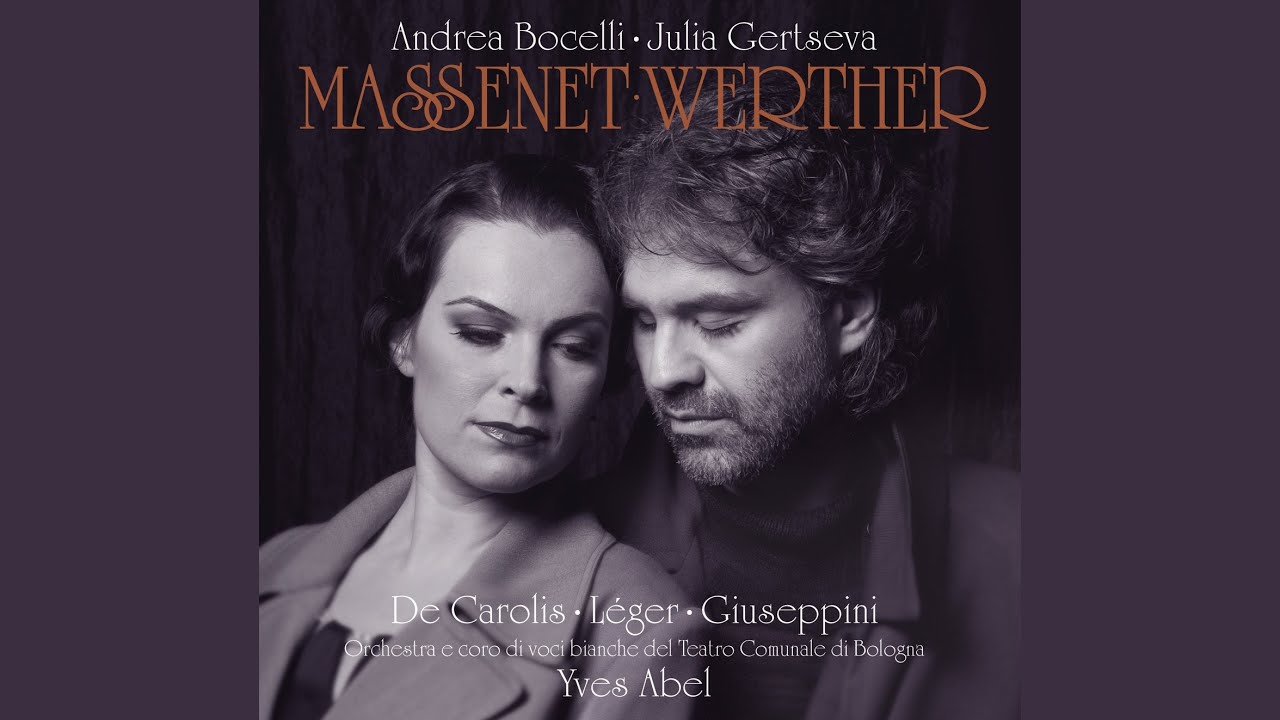 Massenet: Werther / Act 3: 
