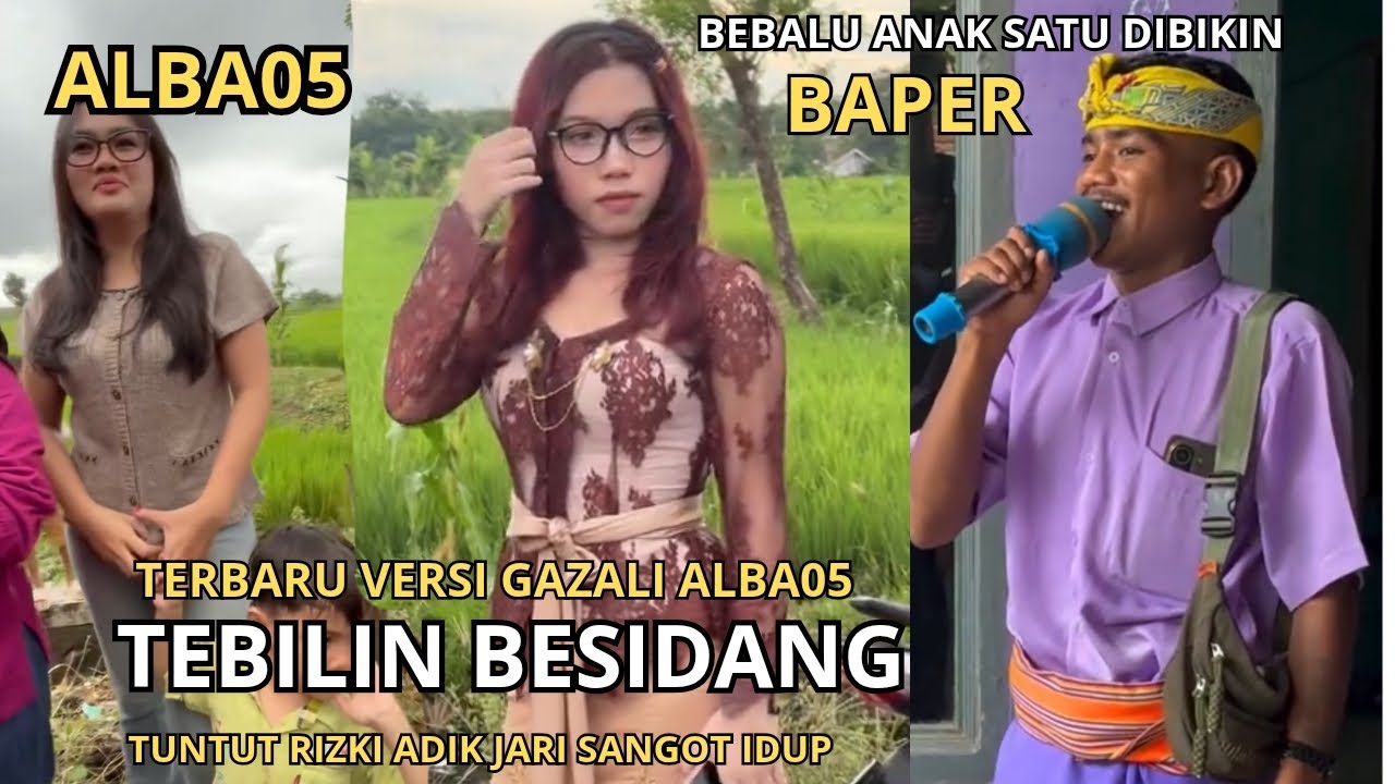 TERBARU TEBILIN BESIDANG VERSI GAZALI II TUNTUT RIZKI ADIK JARI SANGOT IDUP II GAZALI ALBA05
