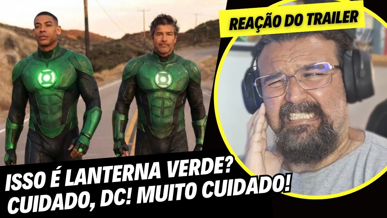 Reação Trailer LANTERNAS VERDES - A DC Vai Errar De Novo???