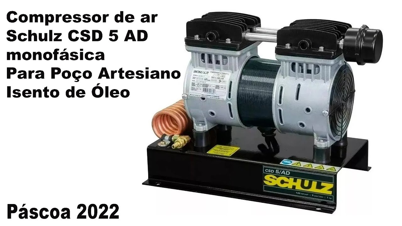 Compressor de ar Schulz CSD 5 AD monofásica   Para Poço Artesiano   Isento de Óleo