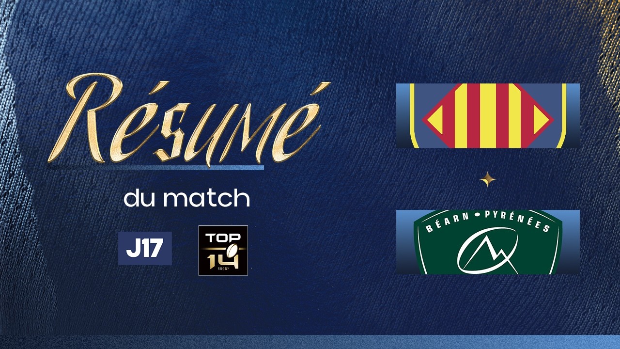 J17 - R&eacute;sum&eacute; du match USAP - Section Paloise