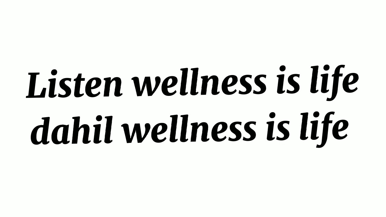 wellness is Life Lyrics Remix