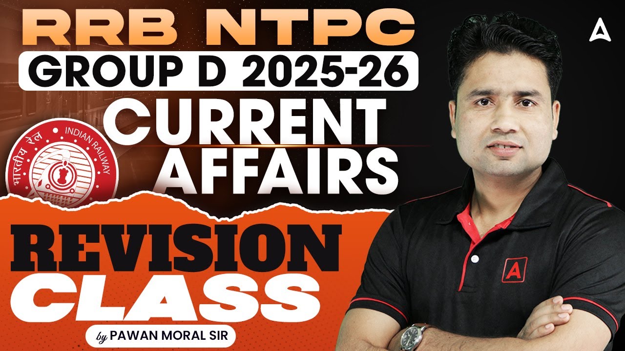 RRB NTPC/Group D 2025-26 | Current Affairs revision class | by pawan sir