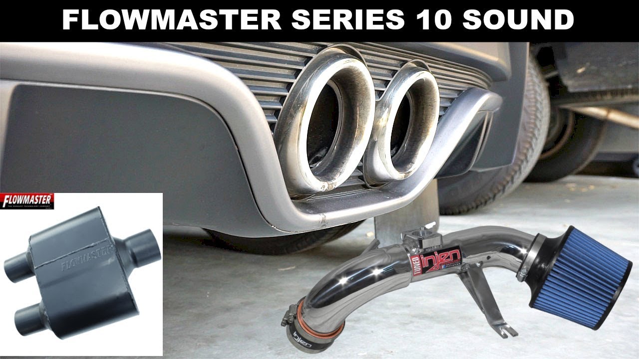 FLOWMASTER SERIES 10 EXHAUST SOUNDS & INJEN SHORT RAM INTAKE.
