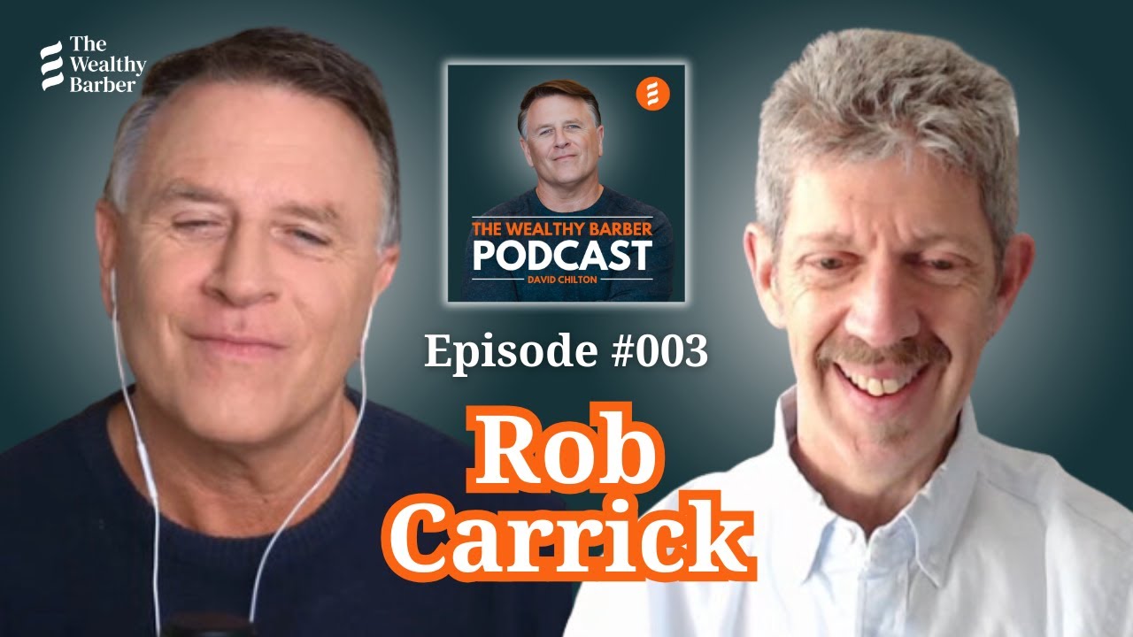 Rob Carrick: How Personal Finance in Canada Has Changed Over the Last Three Decades | TWB Podcast #3