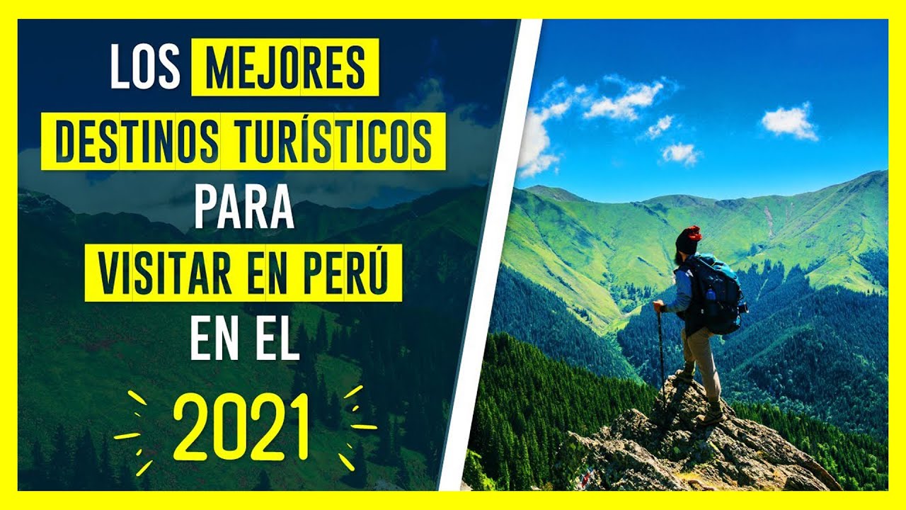 ✅ DESTINOS TUR&Iacute;STICOS PARA VISITAR EN PER&Uacute; ✅ &iquest;D&Oacute;NDE IR DE VACACIONES EN PER&Uacute; EL 2021