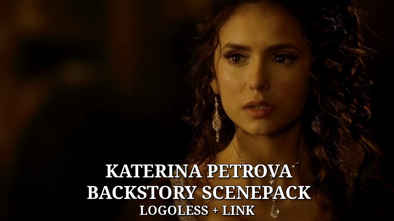 Katerina Petrova Backstory Scenepack - 1400's Flashbacks || Logoless + Link