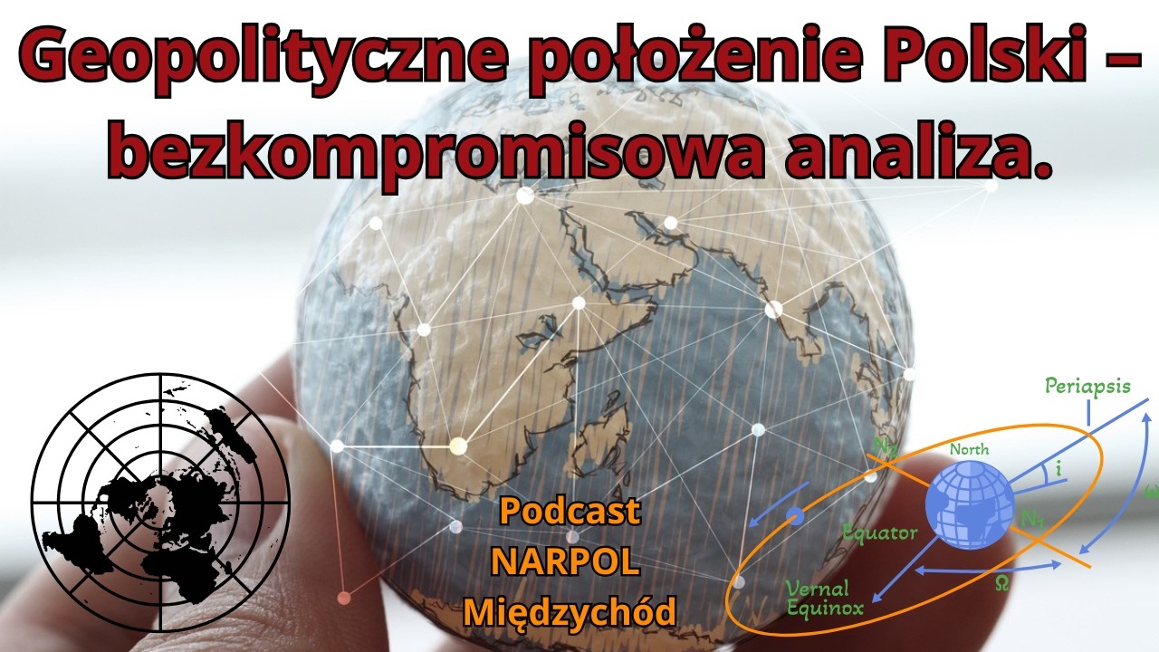 Geopolityczne położenie Polski &ndash; bezkompromisowa analiza.