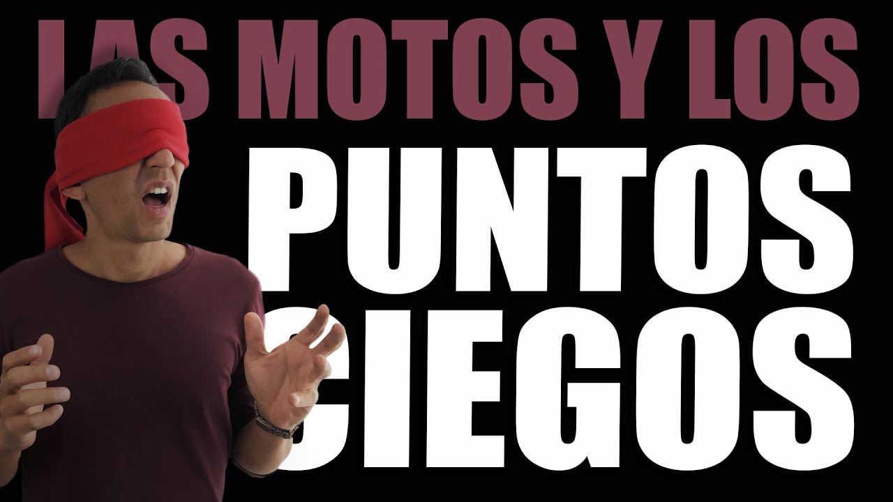 Los Puntos Ciegos - 🏍  [Las Motos y los Peligros]