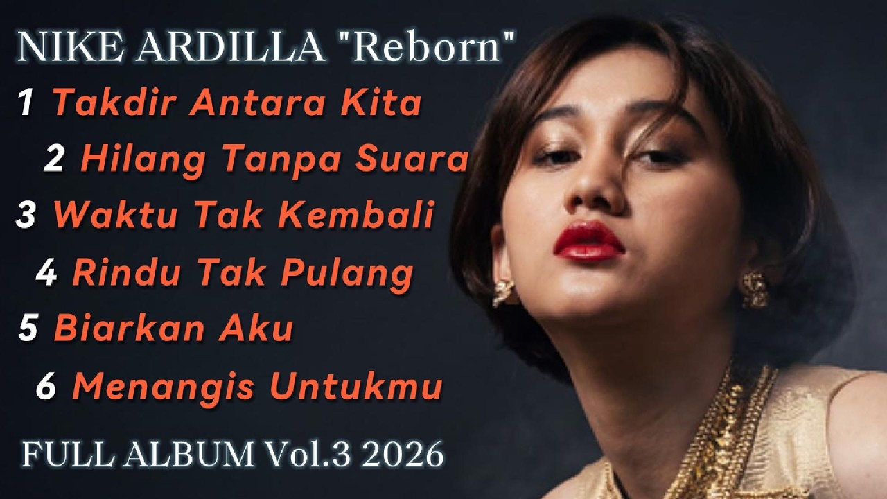 Nike Ardilla ReBorn Album Vol.3 | Full Video Klip Ai 2026