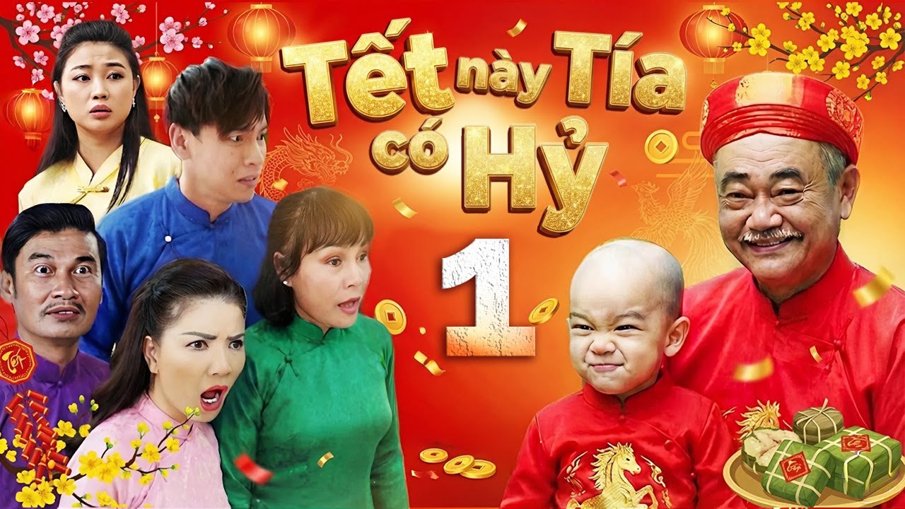 Phim Tết 2026 | TẾT NÀY TÍA CÓ HỶ - Tập 1 | Phim Hài Tết Mới Hay 2026 | Phim Hài Tết Miền Tây 2026