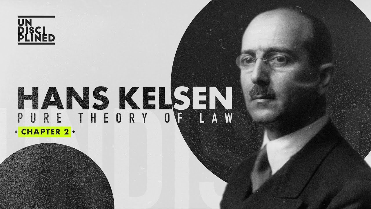 Hans Kelsen's Pure Theory of Law Ch.2