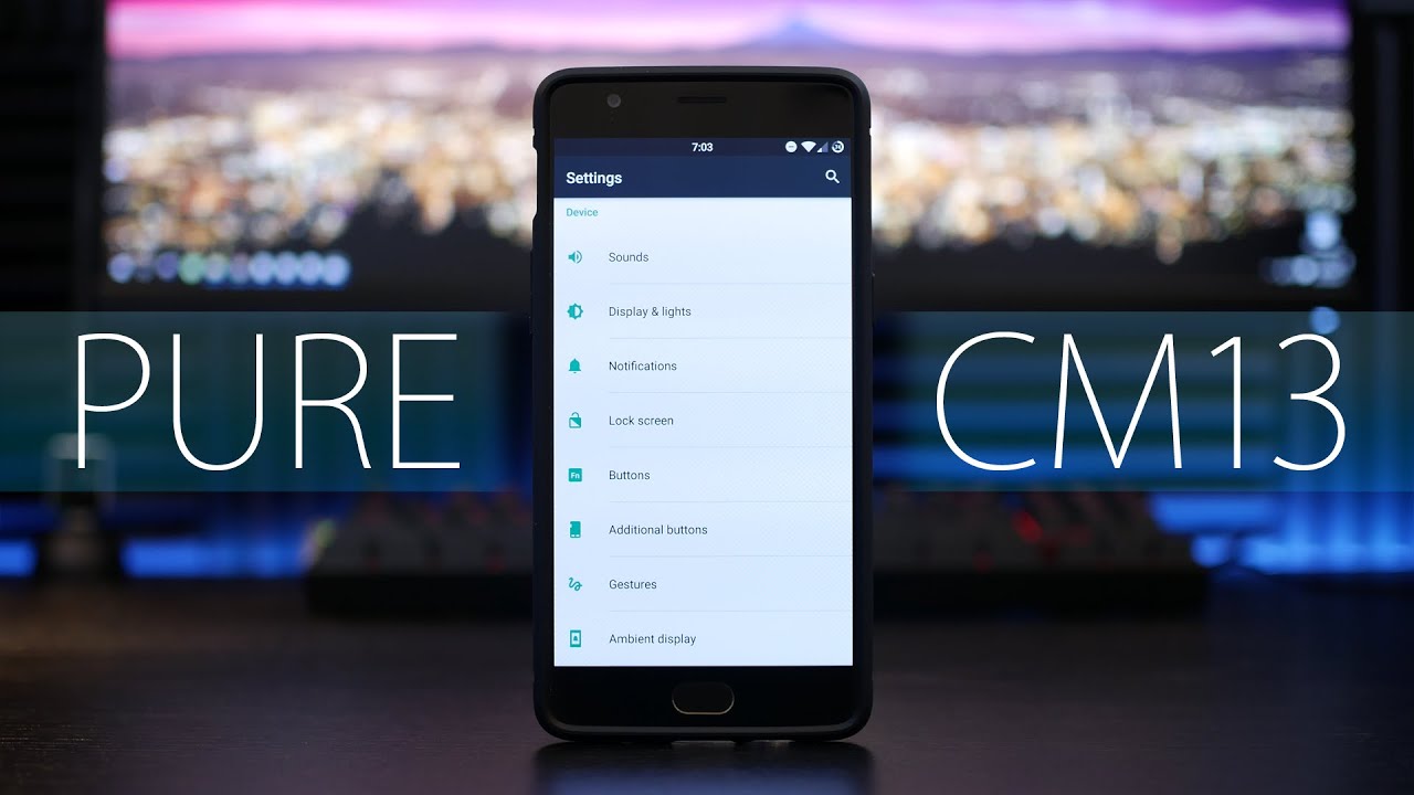 CM13 ROM for OnePlus 3! (PureCM)