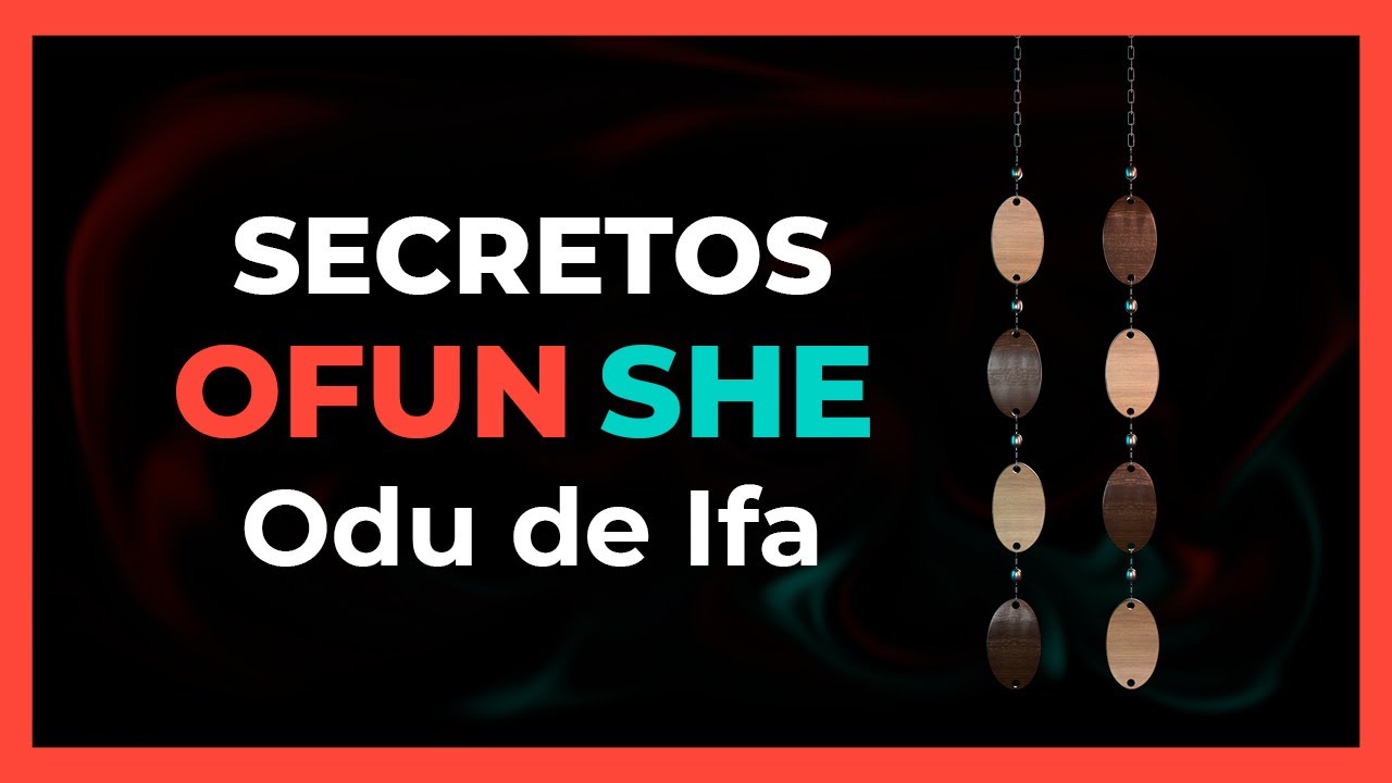 TRATADO del Signo u Odu de Ifa OFUN SHE  📖 DICE IFA, consejos, refranes y SECRETOS.
