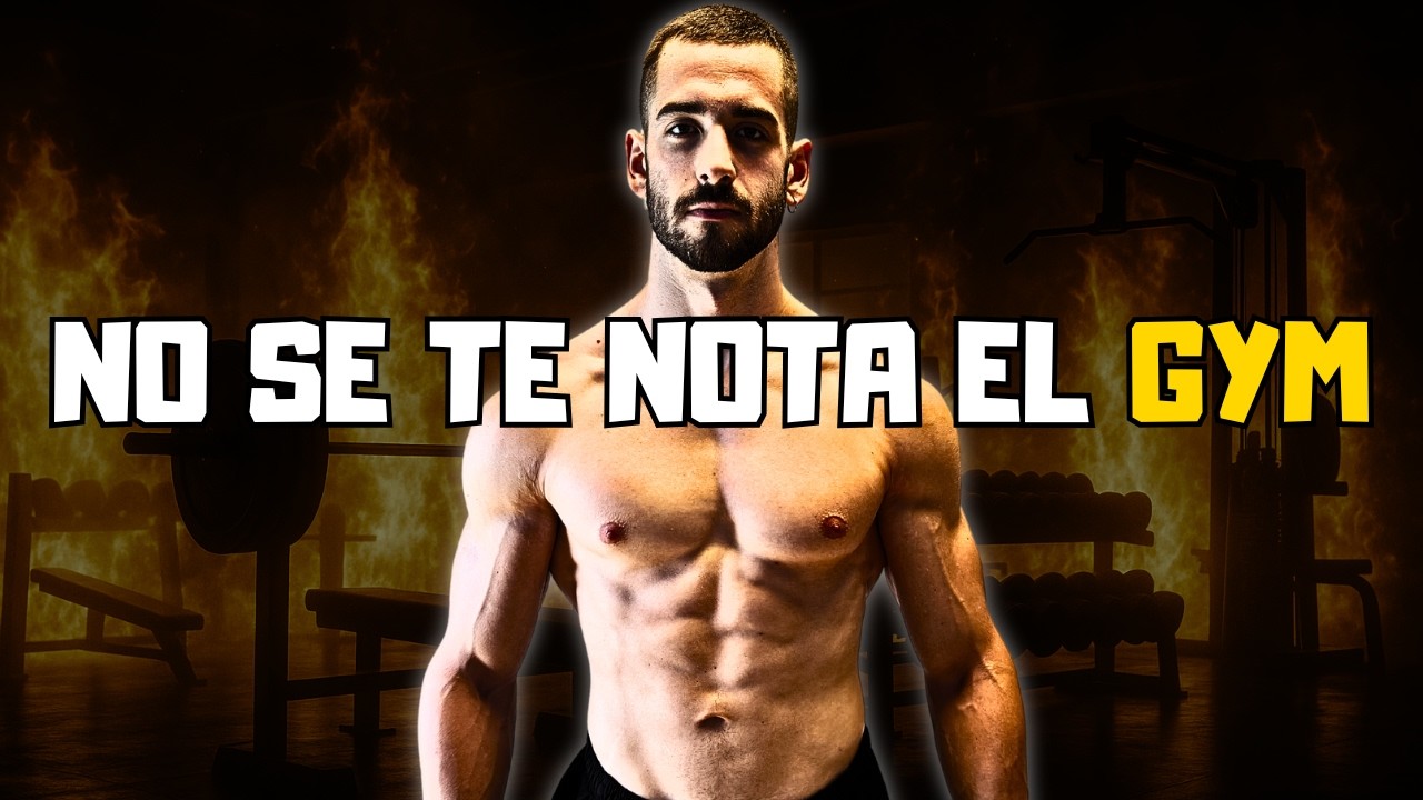 Por esto NO se te NOTA que vas al GYM