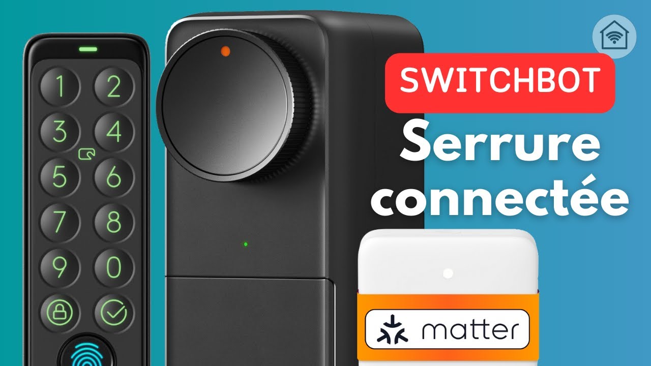 La serrure connectée SwitchBot Lock Pro