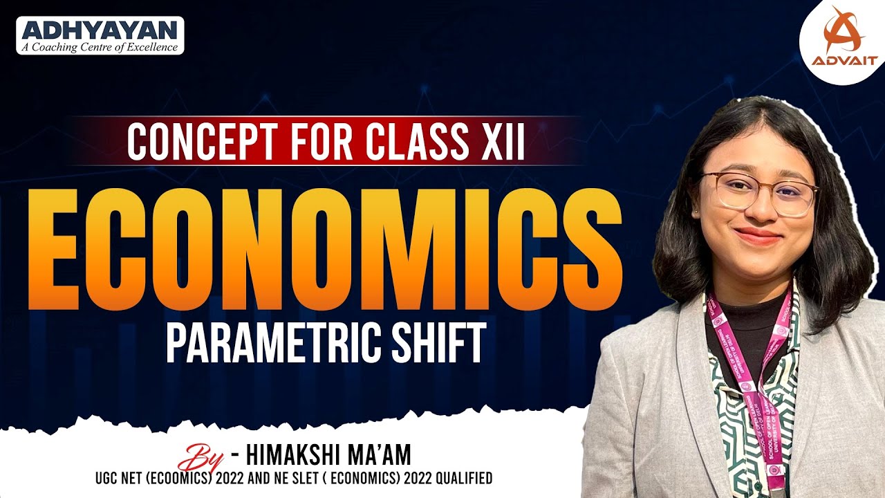 Concept for Class 12 | Economics | Parametric Shift | By - Himakshi Ma'am