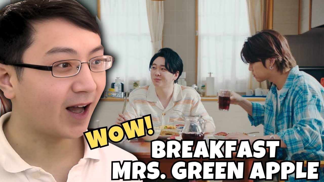 BEAUTIFUL!! | First Time Reaction to Mrs. GREEN APPLE「breakfast」Official MV