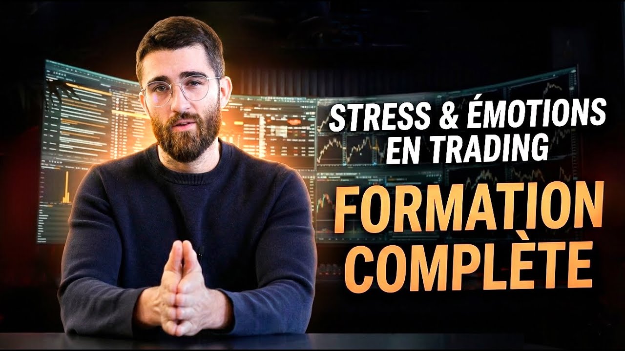 Formation compl&egrave;te : Gestion du stress & des &eacute;motions (Trading & investissement)