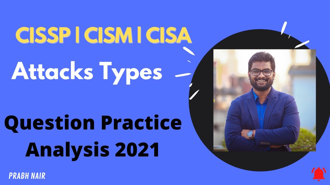 Attacks Type CISSP CISM CISM 2021