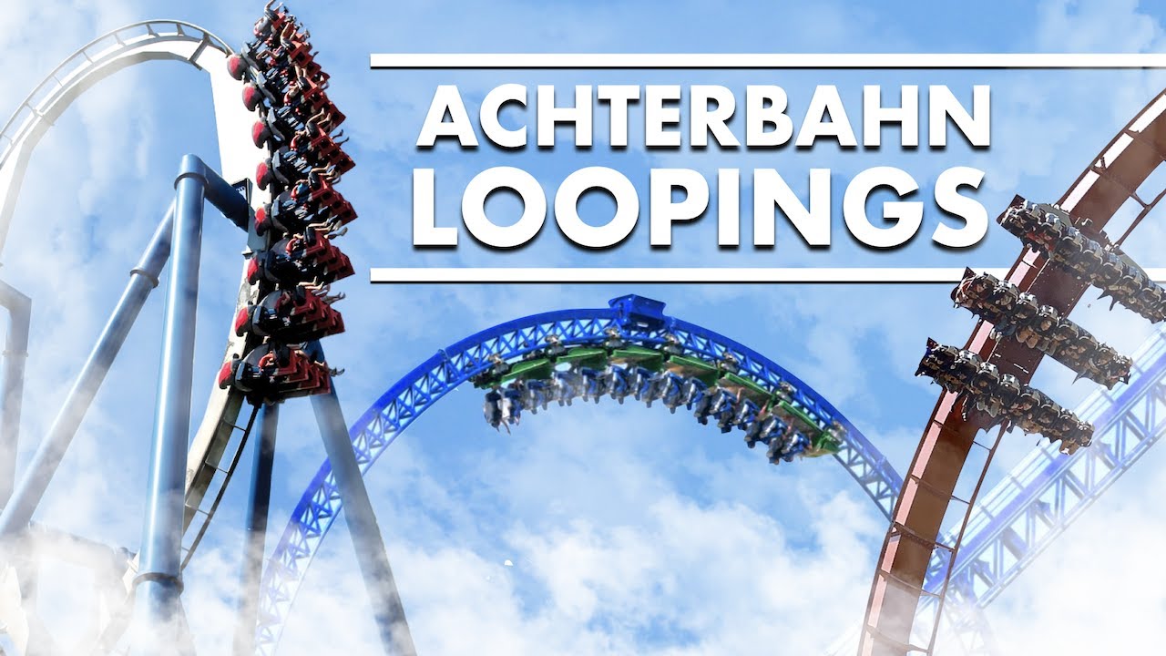 TOP 10 Loopings von Achterbahnen