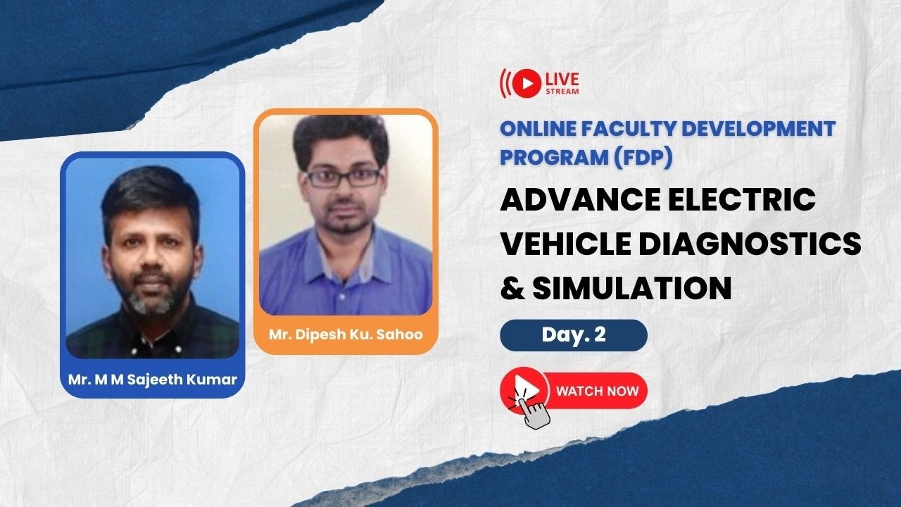 Advance Electric Vehicle Diagnostics & Simulation | FDP Day 2