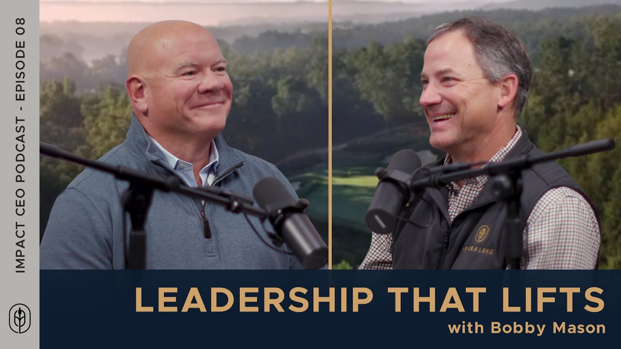 08 | Leadership That Lifts - Bobby Mason