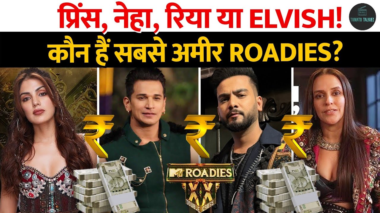 Elvish Yadav Vs Prince Narula और Neha Dhupia जानिए Roadies के जज में कौन सबसे आमिर है ?