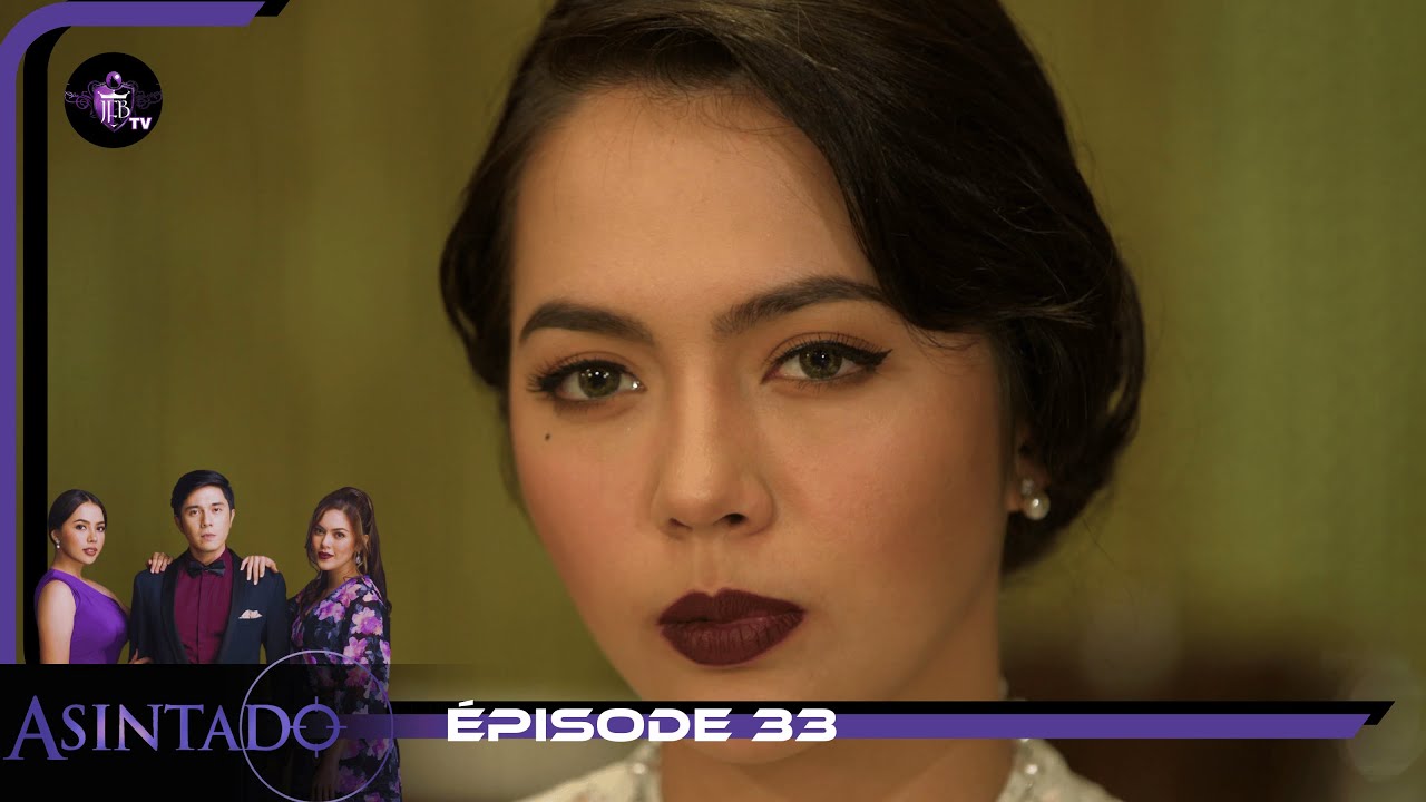 ASINTADO Episode 33 en français | HD