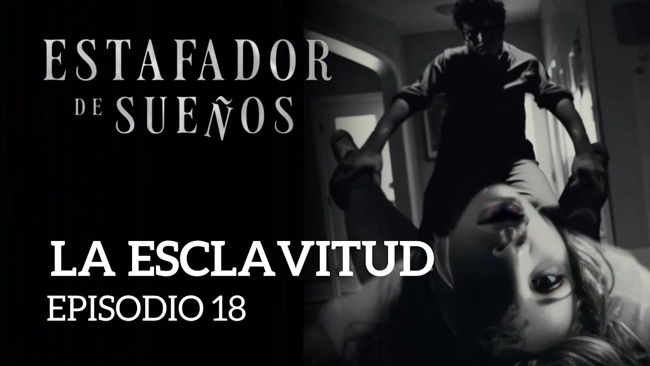 18 - Liliana Soledad Regueiro - Estafador de Sueños - La Esclavitud