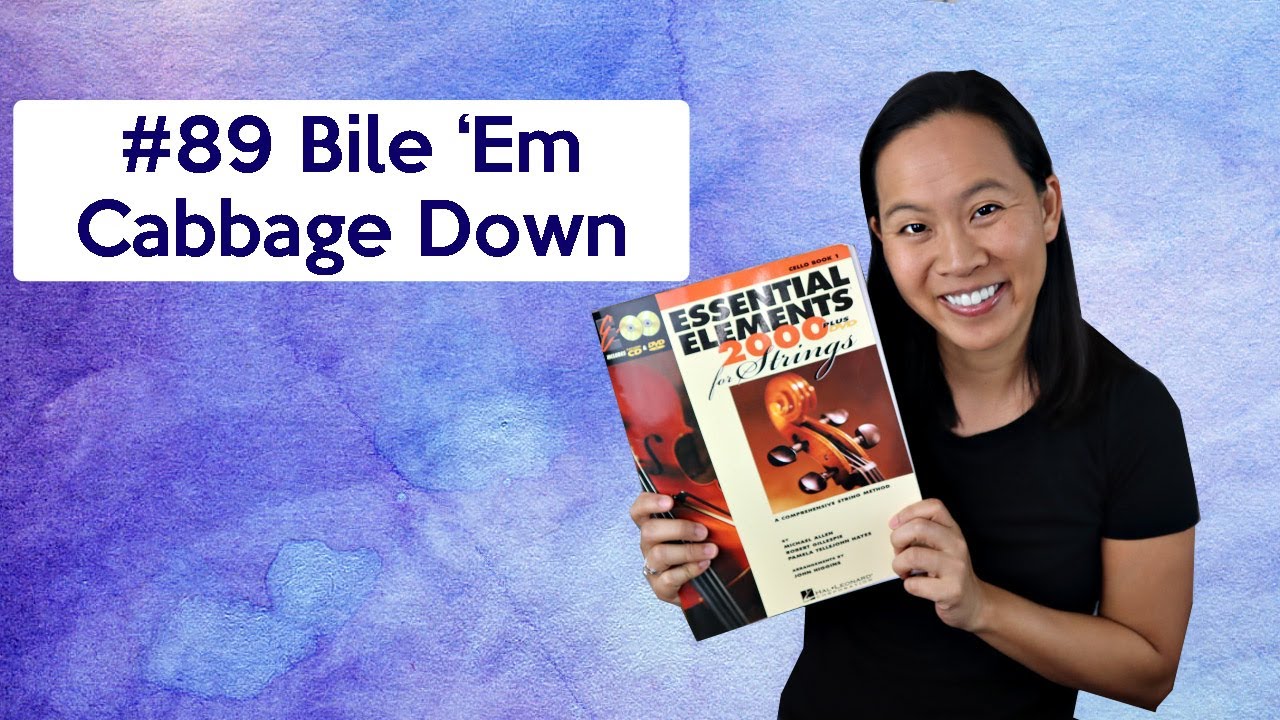 89 Bile em Cabbage Down from Essential Elements Cello Book 1