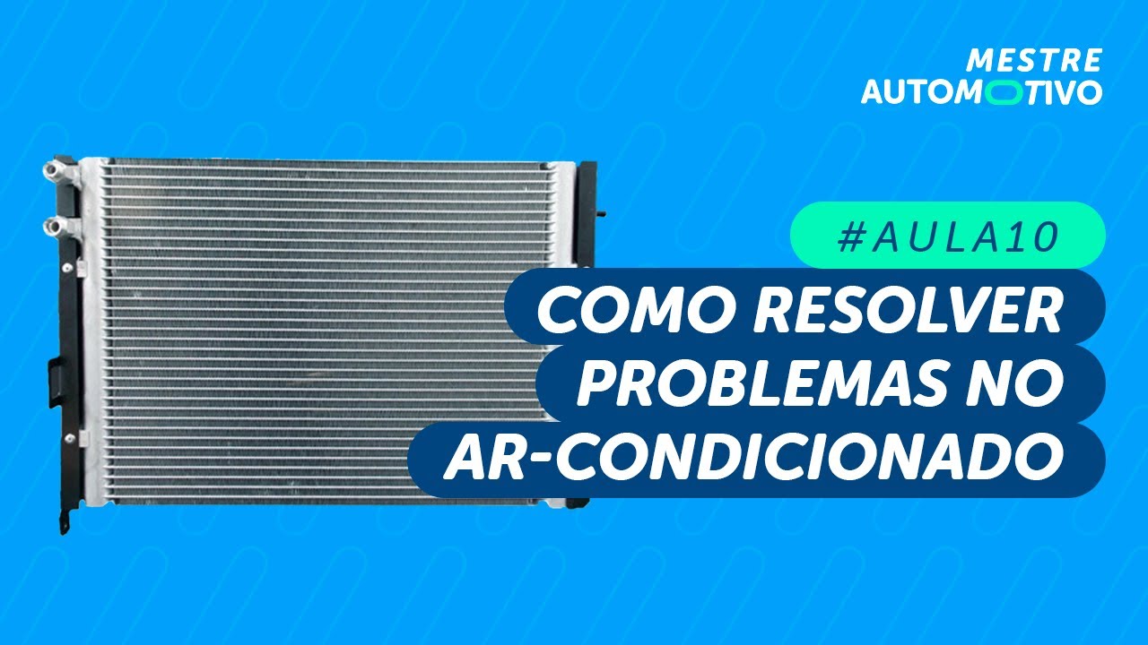 SISTEMA DE CLIMATIZAÇÃO - MESTRE AUTOMOVIO - AULA 10