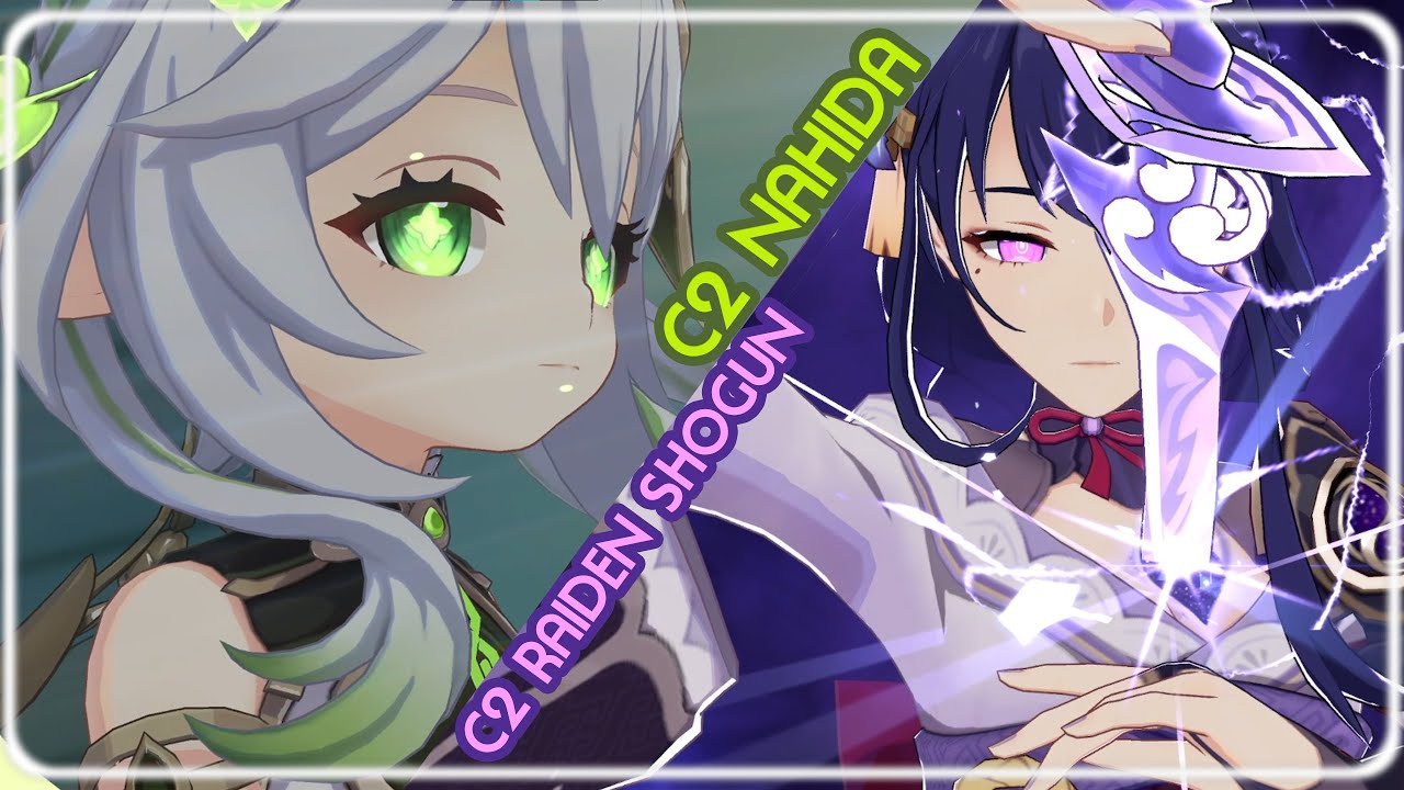 C2 Raiden with C2 Nahida | I dunno I'm just bored