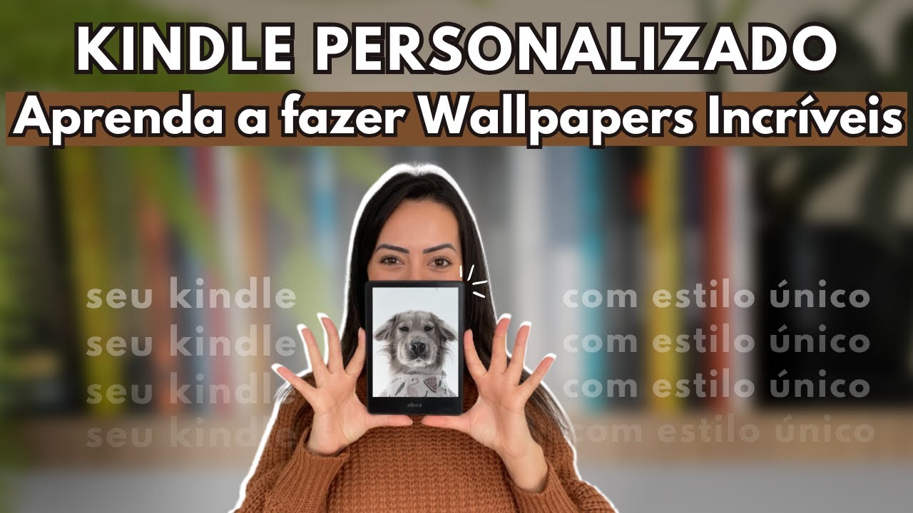 Como Personalizar seu Kindle Com Wallpapers Únicos!