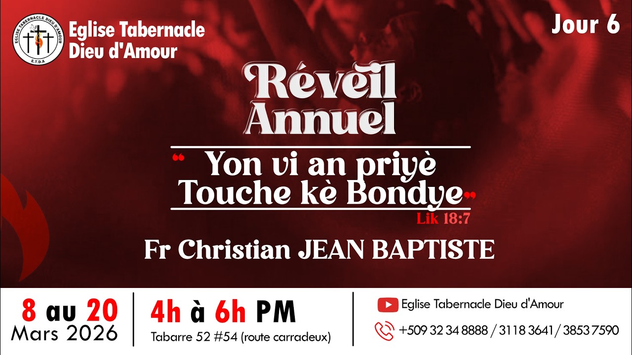 Eglise Tabernacle Dieu d'Amour/Réveil Annuel 16e Anniversaire/ JOUR 6