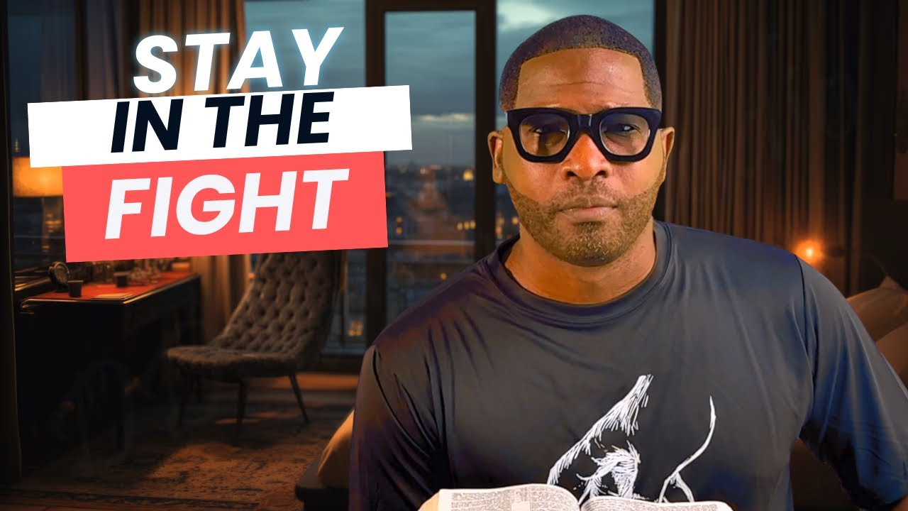 Stay In The Fight | Morning Prayer