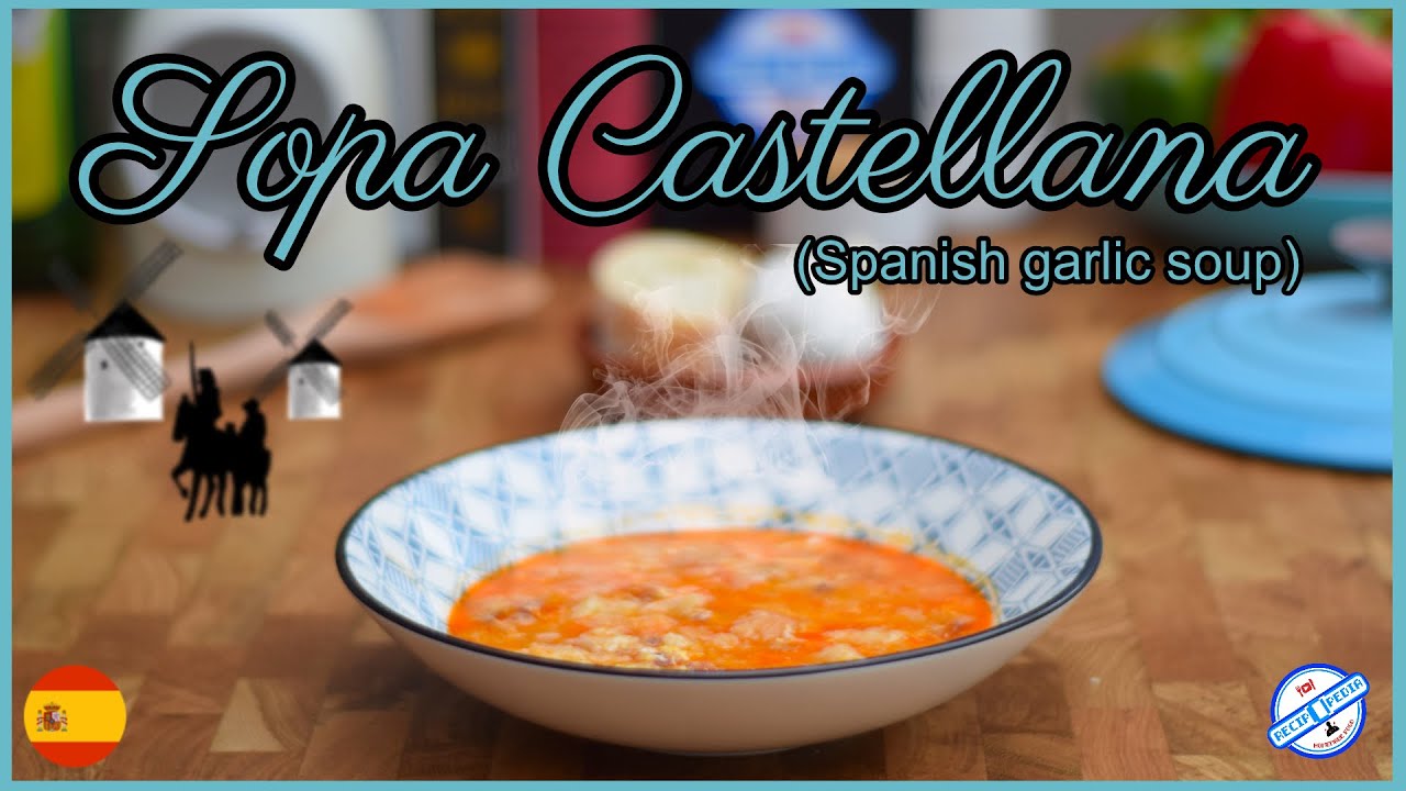 Sopa Castellana - Spanish Garlic Soup